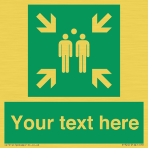 Custom sign safe condition evacuation assembly point